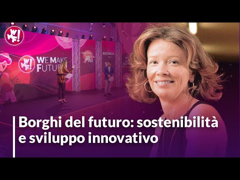 Borghi del futuro: sostenibilità e sviluppo innovativo